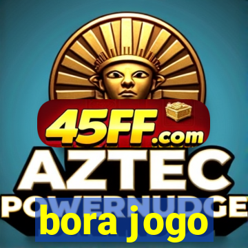 bora jogo